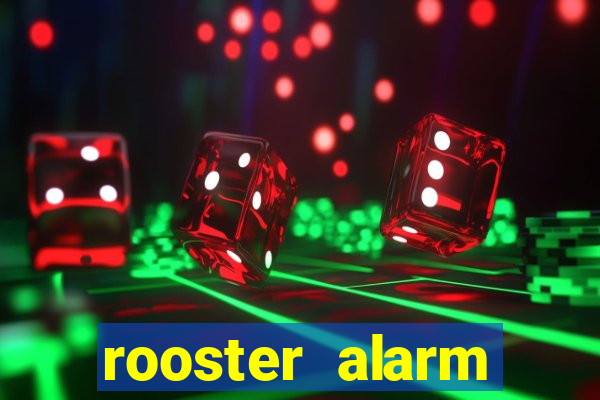 rooster alarm motorola download